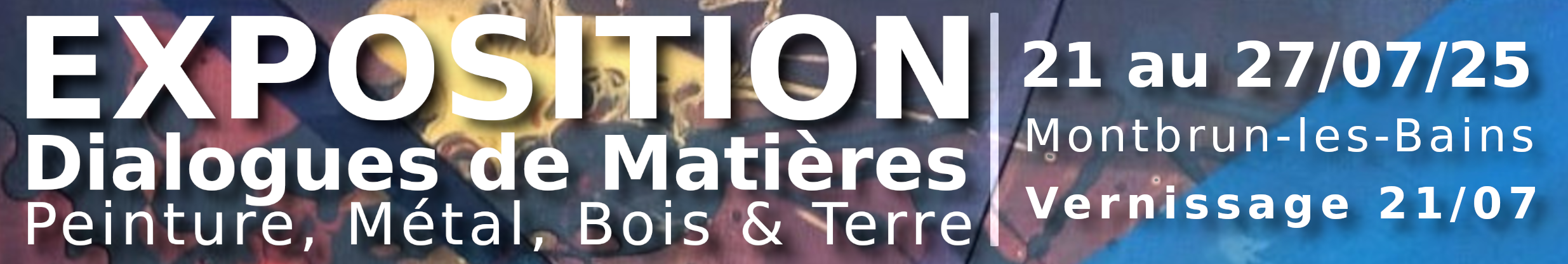 Exposition: Dialogue de matières